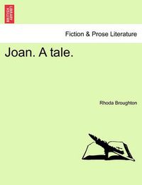 Cover image for Joan. a Tale.