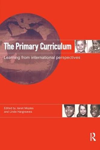 Cover image for The Primary Curriculum: Learning from International Perspectives