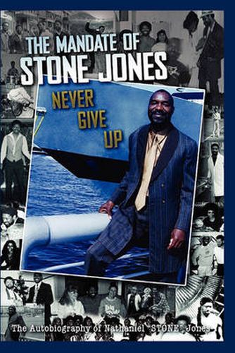 Cover image for The Mandate of Stone Jones Never Give Up