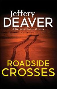 Cover image for Roadside Crosses: Kathryn Dance Book 2