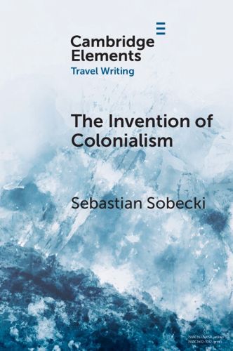 Cover image for The Invention of Colonialism