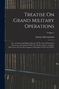 Cover image for Treatise On Grand Military Operations