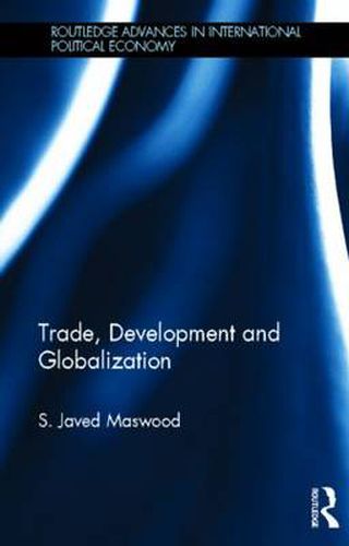 Cover image for Trade, Development and Globalization