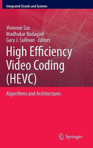 Cover image for High Efficiency Video Coding (HEVC): Algorithms and Architectures