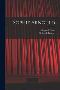 Cover image for Sophie Arnould