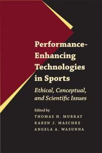 Cover image for Performance-enhancing Technologies in Sports: Ethical, Conceptual, and Scientific Issues