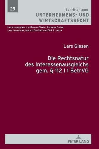 Cover image for Die Rechtsnatur Des Interessenausgleichs Gem.  112 I 1 Betrvg