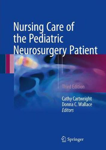 Cover image for Nursing Care of the Pediatric Neurosurgery Patient