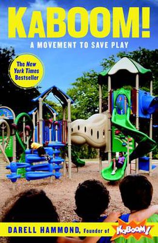 Cover image for KaBOOM!: A Movement to Save Play