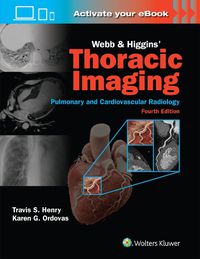 Cover image for Webb & Higgins Thoracic Imaging: Print + eBook with Multimedia