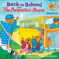 Cover image for Back to School with the Berenstain Bears