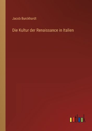 Cover image for Die Kultur der Renaissance in Italien