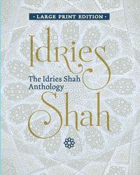 Cover image for The Idries Shah Anthology