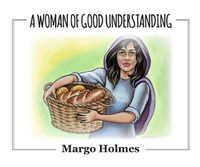 Cover image for A Woman of Good Understanding