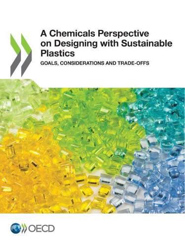 Cover image for A chemicals perspective on designing with sustainable plastics: goals, considerations and trade-offs