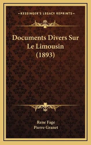 Documents Divers Sur Le Limousin (1893)