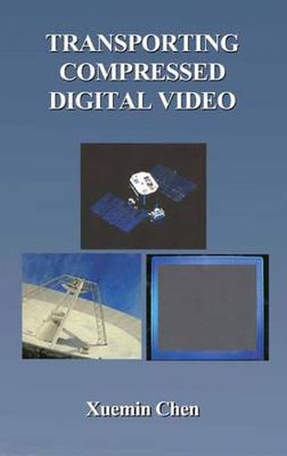 Cover image for Transporting Compressed Digital Video