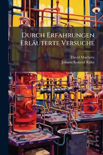 Cover image for Durch Erfahrungen Erl Uterte Versuche...