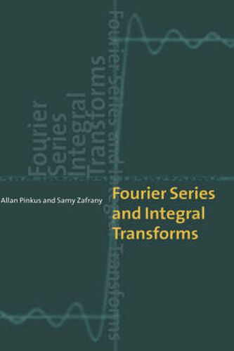 Cover image for Fourier Series and Integral Transforms