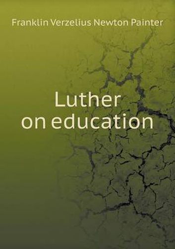 Cover image for Luther on education
