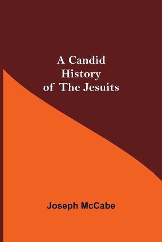 A Candid History of the Jesuits