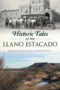 Cover image for Historic Tales of the Llano Estacado