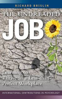 Cover image for The Undreaded Job: Learning to Thrive in a Less-than-Perfect Workplace