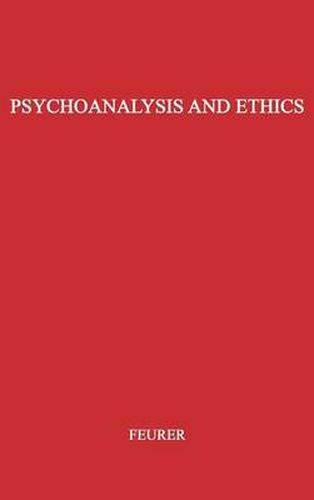 Psychoanalysis and Ethics