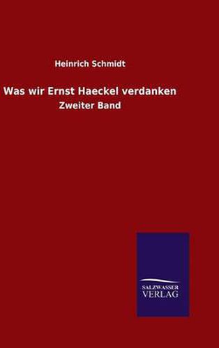 Cover image for Was wir Ernst Haeckel verdanken