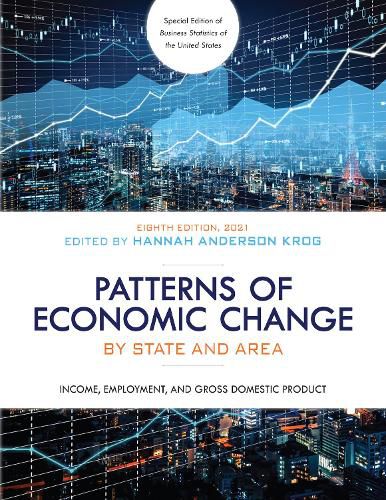 Patterns of Economic Change by State and Area 2021: Income, Employment, and Gross Domestic Product