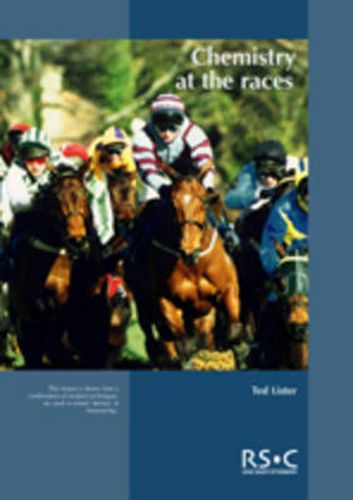 Cover image for Chemistry at the Races: The Work of the Horseracing Forensic Laboratory