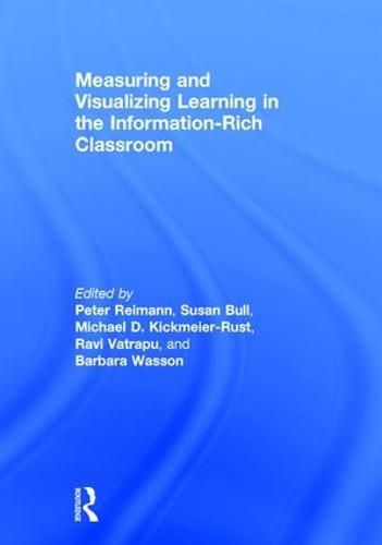 Cover image for Measuring and Visualizing Learning in the Information-Rich Classroom