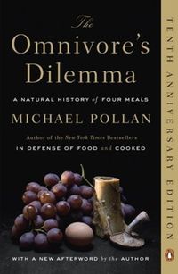 Cover image for The Omnivore's Dilemma: A Natural History of Four Meals