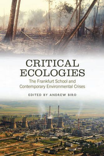 Cover image for Critical Ecologies: The Frankfurt School and Contemporary Environmental Crises