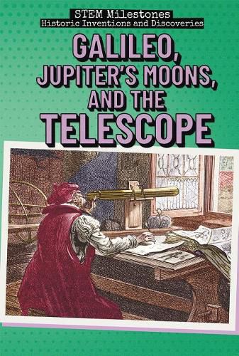 Cover image for Galileo, Jupiter's Moons, and the Telescope