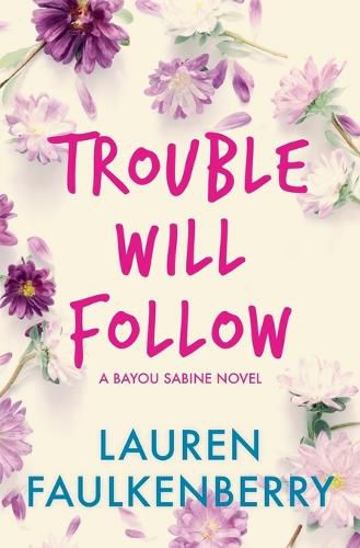 Cover image for Trouble Will Follow