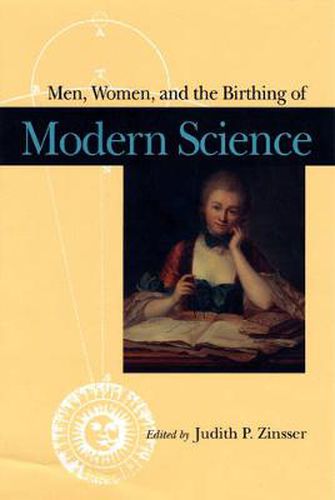 Cover image for Men, Women, and the Birthing of Modern Science