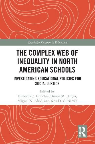 Cover image for The Complex Web of Inequality in North American Schools: Investigating Educational Policies for Social Justice