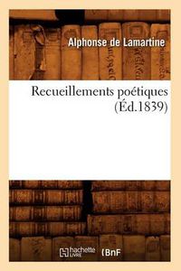 Cover image for Recueillements Poetiques (Ed.1839)