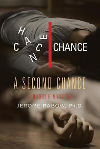 Cover image for A Second Chance: A Murder Mystery