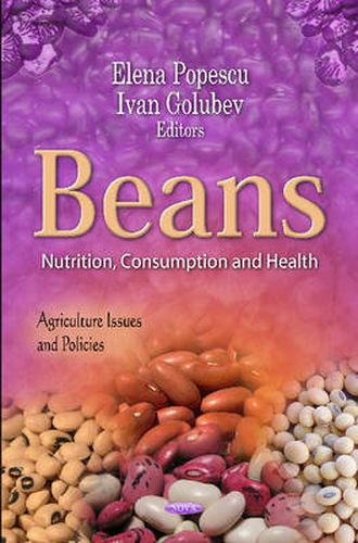 Cover image for Beans: Nutrition, Consumption & Health