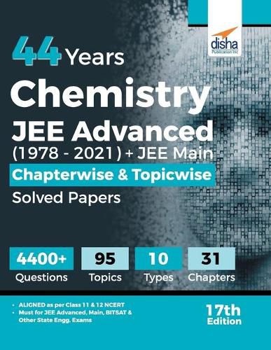 Cover image for 44 Years Chemistry JEE Advanced (1978 - 2021) + JEE Main Chapterwise & Topicwise Solved Papers 17th Edition