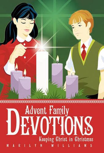 Cover image for Advent Family Devotions: Keeping Christ in Christmas