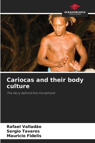 Cover image for Cariocas and their body culture