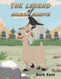 Cover image for The Legend of Mumba Magpie