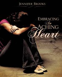 Cover image for Embracing An Aching Heart