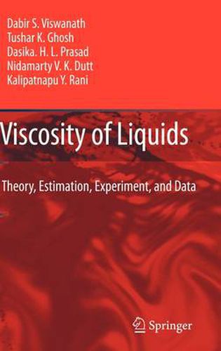 Viscosity of Liquids: Theory, Estimation, Experiment, and Data