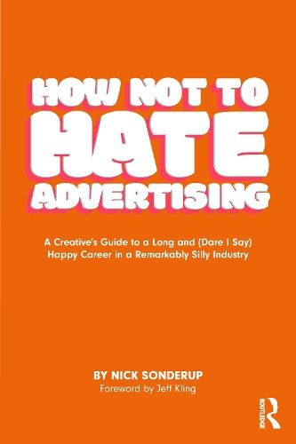 Cover image for How Not to Hate Advertising