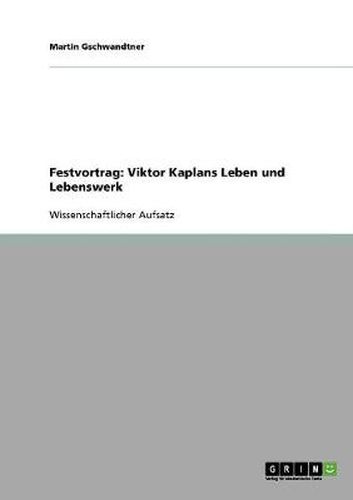 Cover image for Festvortrag: Viktor Kaplans Leben und Lebenswerk