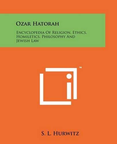 Cover image for Ozar Hatorah: Encyclopedia of Religion, Ethics, Homiletics, Philosophy and Jewish Law